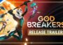 Godbreakers – Launch Trailer