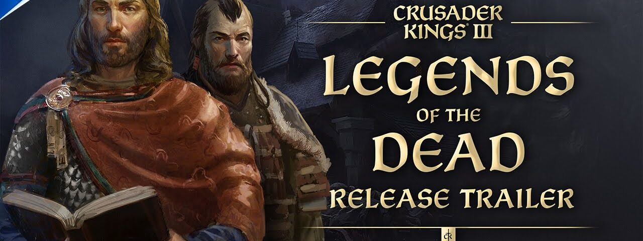 Crusader Kings III – Legends of the Dead Release Trailer | PS5 Games