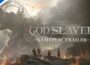 The God Slayer – Gameplay Trailer